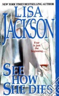 See How She Dies libro in lingua di Jackson Lisa