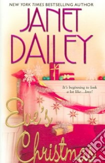 Eve's Christmas libro in lingua di Dailey Janet