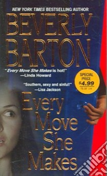 Every Move She Makes libro in lingua di Barton Beverly