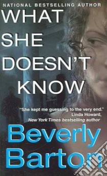 What She Doesn't Know libro in lingua di Barton Beverly