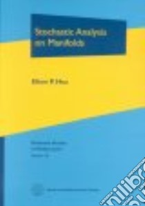 Stochastic Analysis on Manifolds libro in lingua di Hsu Elton P.