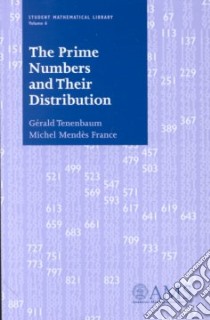 Prime Numbers and Their Distribution libro in lingua di Tenenbaum Gerald, France Michel Mendes, Spain Philip G. (TRN)