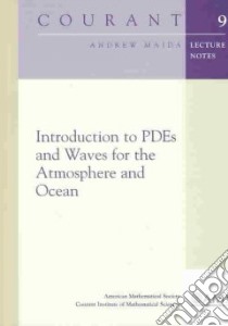 Introduction to Pdes and Waves for the Atmosphere and Ocean libro in lingua di Majda Andrew