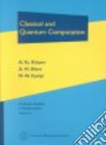 Classical and Quantum Computation libro in lingua di Kitaev A. Yu., Shen A. H., Vyalyi M. N.