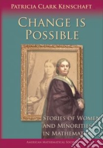 Change Is Possible libro in lingua di Kenschaft Patricia Clark