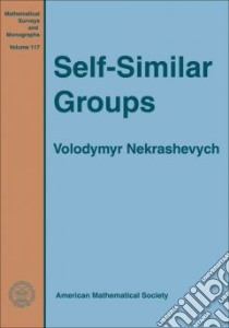 Self-similar Groups libro in lingua di Nekrashevych Volodymyr