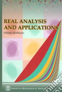 Real Analysis And Applications libro in lingua di Morgan Frank