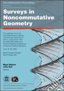 Surveys in Noncommutative Geometry libro in lingua di Higson Nigel (EDT), Roe John (EDT)