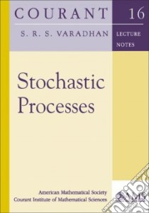 Stochastic Processes libro in lingua di Varadhan S. R. S.