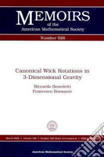Canonical Wick Rotations in 3-Dimensional Gravity libro in lingua di Benedetti Riccardo, Bonsante Francesco