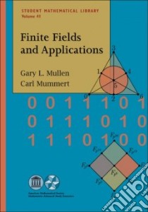 Finite Fields and Applications libro in lingua di Mullen Gary L., Mummert Carl