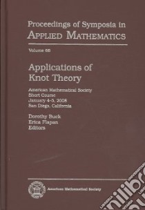 Applications of Knot Theory libro in lingua di Buck Dorothy (EDT), Flapan Erica (EDT)