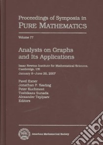 Analysis on Graphs and Its Applications libro in lingua di Exner Pavel (EDT), Keating Jonathan P. (EDT), Kuchment Peter (EDT), Sunada Toshikazu (EDT), Teplyaev Alexander (EDT)