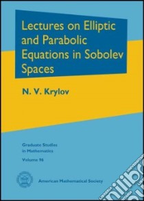 Lectures on Elliptic and Parabolic Equations in Sobolev Spaces libro in lingua di Krylov N. V.