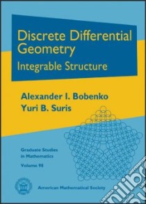 Discrete Differential Geometry libro in lingua di Bobenko Alexander I., Suris Yuri B.