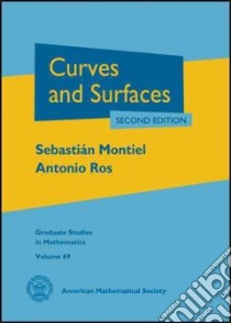 Curves and Surfaces libro in lingua di Montiel Sebastian, Ros Antonio, Montiel Sebastian (TRN), Babbitt Donald (TRN)