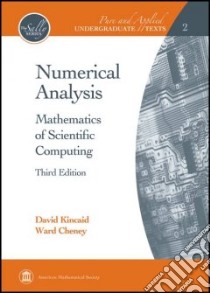 Numerical Analysis libro in lingua di Kincaid David, Cheney Ward