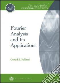 Fourier Analysis and Its Applications libro in lingua di Folland Gerald B.