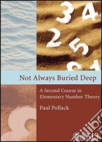 Not Always Buried Deep libro in lingua di Pollack Paul