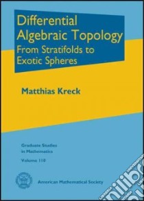 Differential Algebraic Topology libro in lingua di Kreck Matthias