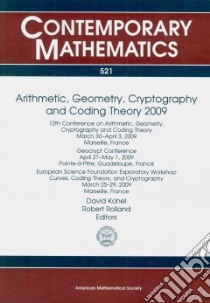 Arithmetic, Geometry, Cryptography and Coding Theory 2009 libro in lingua di Kohel David (EDT), Rolland Robert (EDT)