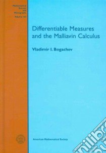 Differentiable Measures and the Malliavin Calculus libro in lingua di Bogachev Vladimir I.