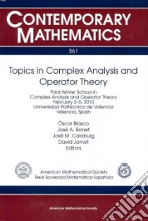 Topics in Complex Analysis and Operator Theory libro in lingua di Blasco Oscar (EDT), Bonet Jose A. (EDT), Calabuig Jose M. (EDT), Jornet David (EDT)