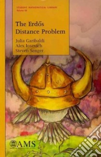 The Erdos Distance Problem libro in lingua di Garibaldi Julia, Iosevich Alex, Senger Steven