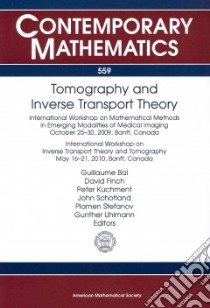 Tomography and Inverse Transport Theory libro in lingua di Bal Guillaume (EDT), Finch David (EDT), Kuchment Peter (EDT), Schotland John (EDT), Stefanov Plamen (EDT)