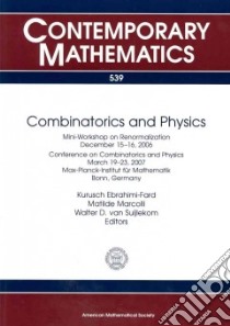 Combinatorics and Physics libro in lingua di Ebrahimi-fard Kurusch (EDT), Marcolli Matilde (EDT), Van Suijlekom Walter D. (EDT)