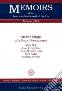 On the Shape of a Pure O-sequence libro in lingua di Boij Mats, Migliore Juan C., Miro-roig Rosa M., Nagel Uwe, Zanello Fabrizio