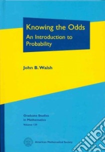Knowing the Odds libro in lingua di Walsh John B.