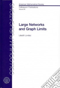Large Networks and Graph Limits libro in lingua di Lovasz Laszlo