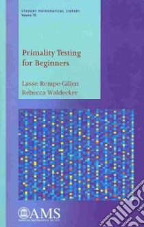 Primality Testing for Beginners libro in lingua di Rempe-gillen Lasse, Waldecker Rebecca