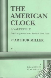 American Clock libro in lingua di Arthur Miller