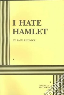 I Hate Hamlet libro in lingua di Rudnick Paul