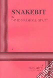 Snakebit libro in lingua di Grant David Marshall