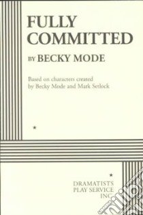 Fully Committed libro in lingua di Mode Becky, Setlock Mark
