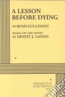 A Lesson Before Dying libro in lingua di Linney Romulus