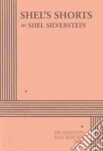 Shel's Shorts libro in lingua di Silverstein Shel