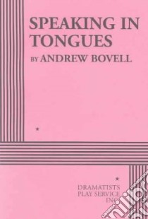Speaking in Tongues libro in lingua di Bovell Andrew