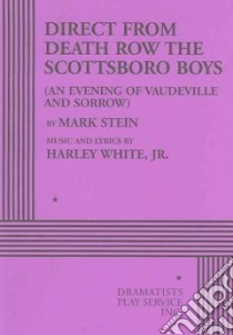 Direct from Death Row the Scottsboro Boys libro in lingua di Stein Mark