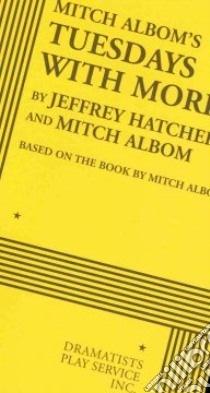 Mitch Albom's Tuesdays with Morrie libro in lingua di Hatcher Jeffrey, Albom Mitch
