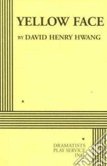 Yellow Face libro in lingua di Hwang David Henry