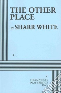 The Other Place libro in lingua di White Sharr