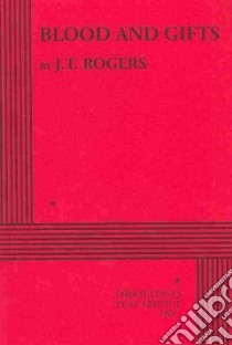 Blood and Gifts libro in lingua di Rogers J. T.