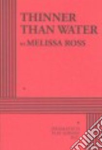Thinner Than Water libro in lingua di Ross Melissa
