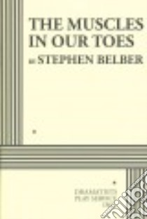 The Muscles in Our Toes libro in lingua di Belber Stephen