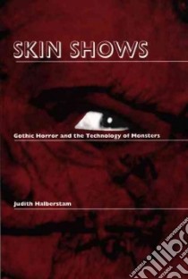 Skin Shows libro in lingua di Halberstam Judith