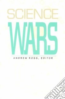Science Wars libro in lingua di Ross Andrew (EDT), Harding Sandra (CON), Fuller Steve (CON), Martin Emily (CON)